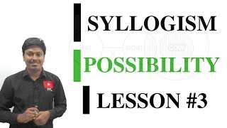 SYLLOGISM LESSON3POSSIBILITY [upl. by Gernhard757]