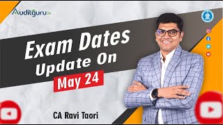 Update on May 24 Exam Dates [upl. by Atiker]