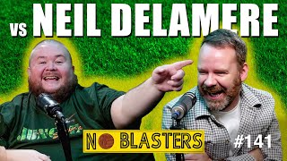 No Blasters 141 Vs Neil Delamere [upl. by Carola]