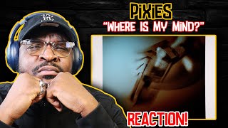 They Surprised Me  Pixies  Where Is My Mind  REACTIONREVIEW [upl. by Trixi]