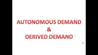 AUTONOMOUS DEMAND AND DERIVED DEMAND  HINDI [upl. by Ydoj]