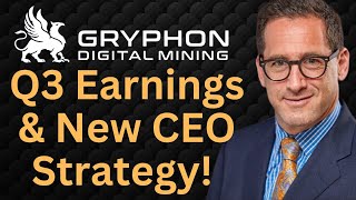 Gryphon Q3 Earnings Interview  New Bitcoin Mining CEO  Gryphon Digital Mining  GRYP [upl. by Anohsal836]