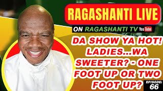 RAGASHANTI LIVE  EPISODE 66  BRIDGE 99FM  01242022 [upl. by Fair753]