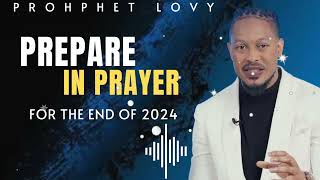 Prophet Lovy Elias Insights  Prepare in prayer for the end of 2024 [upl. by Festa173]