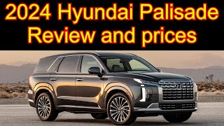 2024 Hyundai Palisade Review and prices [upl. by Atel175]