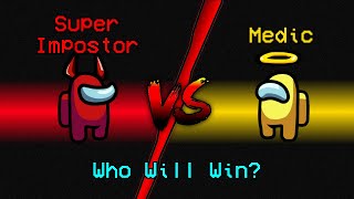 NEW SUPER IMPOSTOR vs NEW MEDIC ROLE Mod [upl. by Sonaj815]