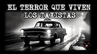 Lo que se Subió a mi Taxi fue Aterrador  Relatos de Taxistas  Relatos y Leyendas de Terror [upl. by Iba]