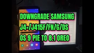 CARA DOWNGRADE SAMSUNG J4 J415 ALL VERSI OS 9 PIE KE OS 81 SECURITY MARET 2019 [upl. by Anaeirb]