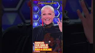 Famosos que tem fama de antipaticos Deolane Bezerra x Xuxa Maneghel [upl. by Inod]