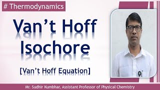 Vant Hoff Isochore Thermodynamics [upl. by Hailey481]