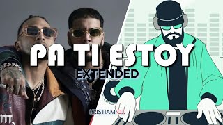 Ozuna Anuel AA  Pa Ti Estoy extended remix KRISTIAM DJ [upl. by Dadelos]