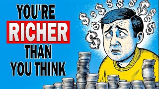 10 Signs Youre Richer Than You Think Even If It Doesnt Feel Like It [upl. by Obelia275]