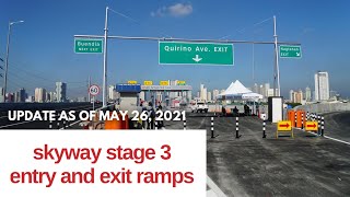 SKYWAY STAGE 3 ENTRY amp EXIT POINTSRAMPS as of May 26 2021 Update Manila Philippines [upl. by Nnylram]