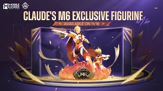 Claudes M6 Exclusive Figurine Showcase  M6 World Championship  Mobile Legends Bang Bang [upl. by Arakat]