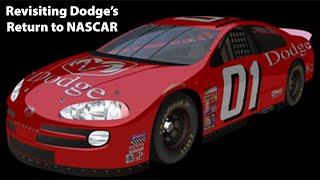 Revisiting Dodges Return to NASCAR [upl. by Assirual]