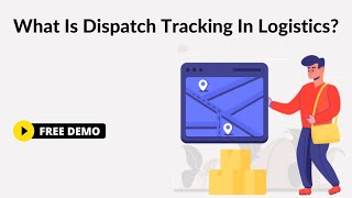 What Is Dispatch Tracking In Logistics 8 Things You Need To Know [upl. by Anauqaj614]