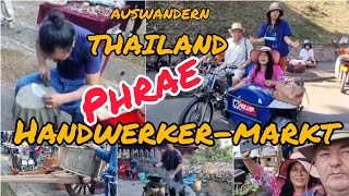 Auswandern Thailandunterwegs in Phrae am frühen Morgen mit Peter und Wan auf einem Handwerker Markt [upl. by Anida477]