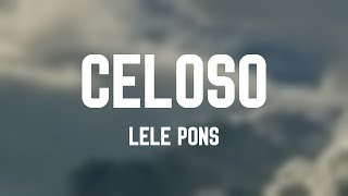 Celoso  Lele Pons Lyrics Video [upl. by Anoet]