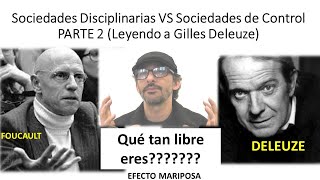 Sociedades Disciplinarias VS Sociedades de ControlPARTE 2 Leyendo a Gilles Deleuze [upl. by Cicero]