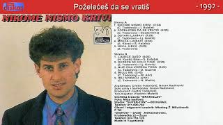 Nihad Kantic Sike  Pozeleces da se vratis  Audio 1992 [upl. by Mamie]