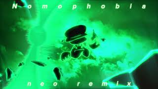 Nomophobia neo remix [upl. by Leynad797]