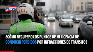 🔴🔵¿Cómo recupero los puntos de mi licencia de conducir perdidos por infracciones de tránsito [upl. by Yul]