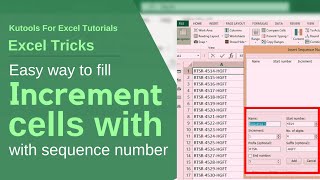 Easy way to fill increment cells with sequence number Kutools for Excel [upl. by Ettesus]