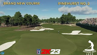 PGA TOUR 2K23  PINEHURST no2  BRAND NEW COURSE [upl. by Neerbas]