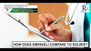 How Does Empaveli Compare To Soliris [upl. by Ahsatsana]