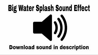 Big Water Splash Sound Effect [upl. by Dnomad]