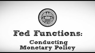 Fed Functions Conducting Monetary Policy [upl. by Ylekalb714]