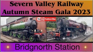 SVR Severn Valley Railway Autumn Steam Gala 2023 At Bridgnorth [upl. by Eened381]