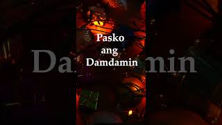 PASKO ANG DAMDAMIN SHORT christmas ofw paskongpinoy opmcover cover opmsongcover [upl. by Genna]