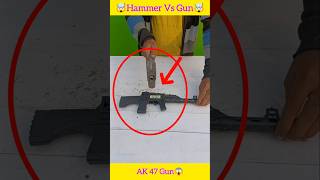 Hammer Vs AK 47 Gun 😱 shortvideo unboxingnewgun pandeyhammerman [upl. by Harriet]