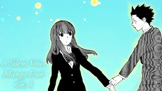 A Silent Voice Manga Dub Episode 1 [upl. by Eelydnarb]