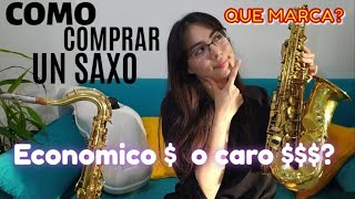 Que SAXO COMPRAR que MARCA vale la pena uno ECONOMICO [upl. by Prentiss396]