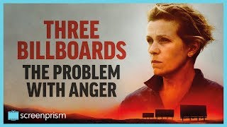 Three Billboards The Problem with Anger  Video Essay [upl. by Molahs]