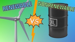 NonRenewable Energy Vs Renewable Energy Sources [upl. by Yesnik]