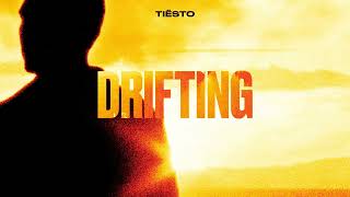 Tiësto  Drifting Official Audio [upl. by Moises]