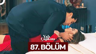 Yalı Çapkını 87 Bölüm [upl. by Obrien]