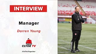 Darren Young  Post Match Interview  Clyde 3  1 East Fife [upl. by Prestige]