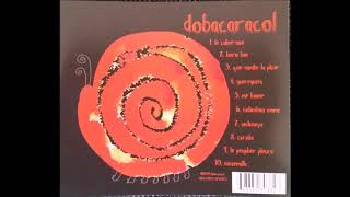 dobacaracol le calme son 2001 full album [upl. by Rabush106]