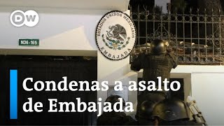 Latinoamérica rechaza el asalto de Ecuador a la Embajada de México [upl. by Balbinder]