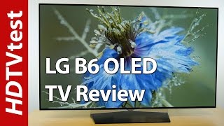 LG B6 4K OLED TV Review [upl. by Honor]