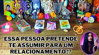 ✨💍ESSA PESSOA PRETENDE TE ASSUMIR PARA UM RELACIONAMENTO♥️  TAROT RESPONDE tarot amor [upl. by Ahsiekat]