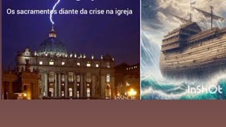 O que está acontecendo com a igreja A confirmação diante da crise [upl. by Ruelu295]