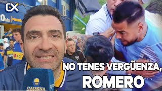 NO TENES VERGÜENZA ROMERO REACCIÓN CON LOS HINCHAS  BOCA 01 RIVER [upl. by Ahsoj]