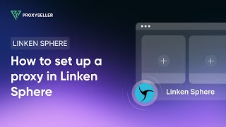 How to set up a proxy in LinkenSphere [upl. by Burnsed783]