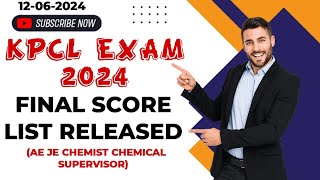 KPCL EXAM 2024  FINAL SCORE LIST RELEASED  AE JE CHEMIST amp CHEMICAL SUPERVISORS [upl. by Nairrod]