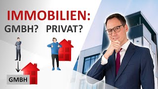 Immobilien mit vermögensverwaltender GmbH oder als Privatperson kaufen [upl. by Ybbor]